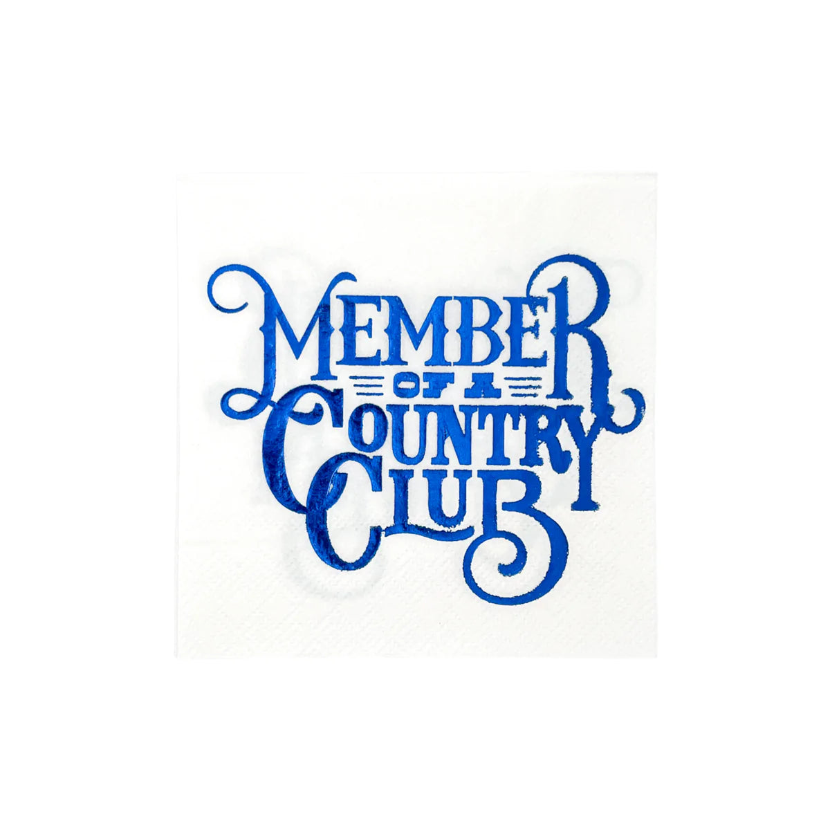 Member of a Country Club Cocktail Napkins (Set of 20) - Brazen Ranch