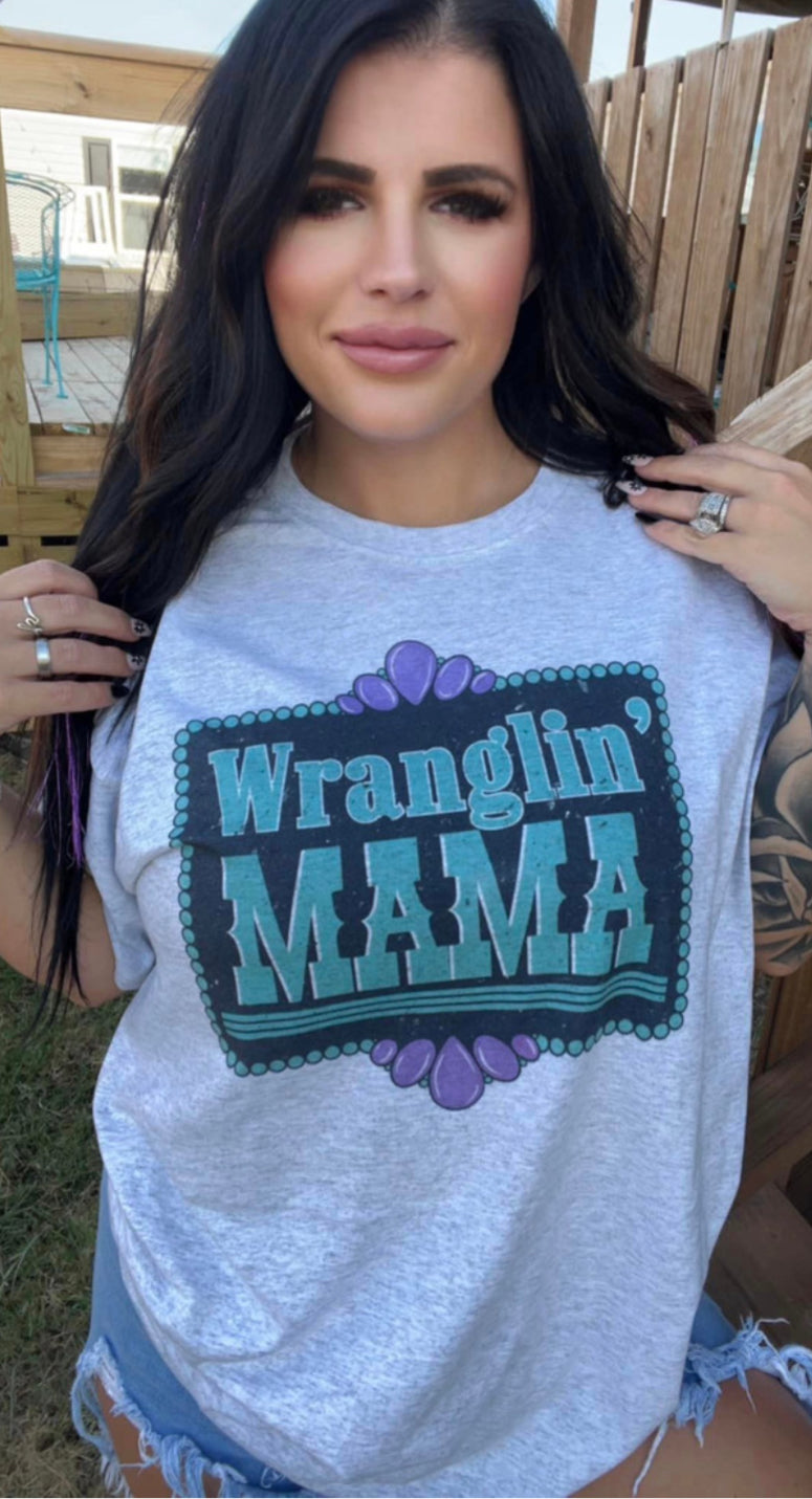 WRANGLIN MAMA