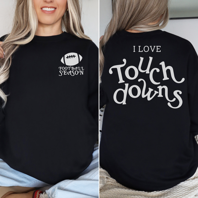 I Love Touch Downs Crewneck Sweatshirt