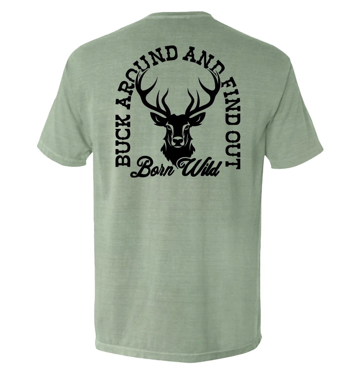 Buck Around And Find Out