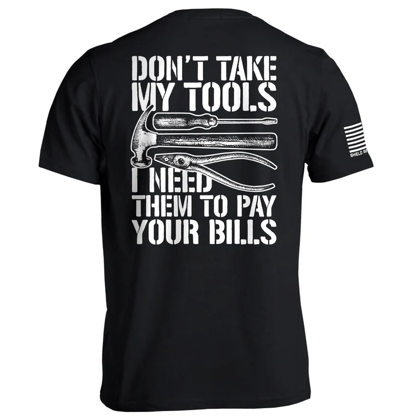 Don’t Take My Tools Tee