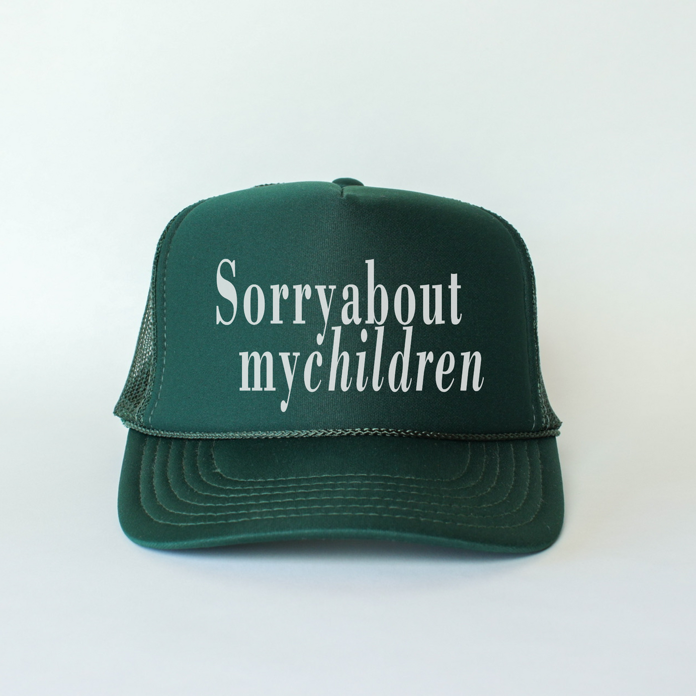 Sorry About My Children Trucker Hat