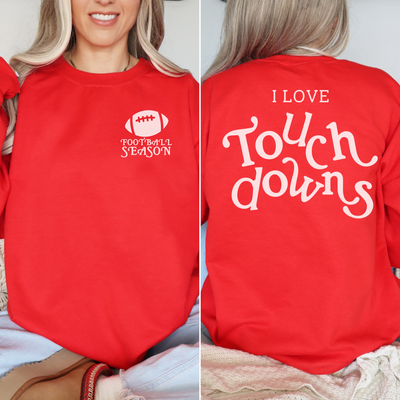 I Love Touch Downs Crewneck Sweatshirt