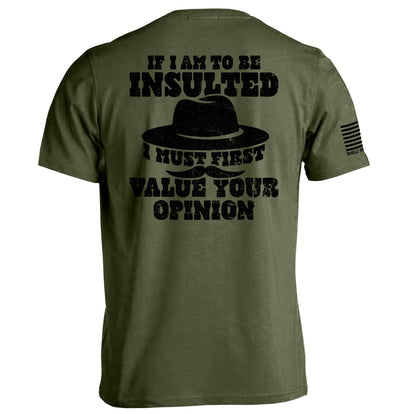 If I Am To Be Insulted