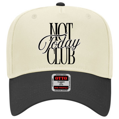 Not Today Club Trucker Hat