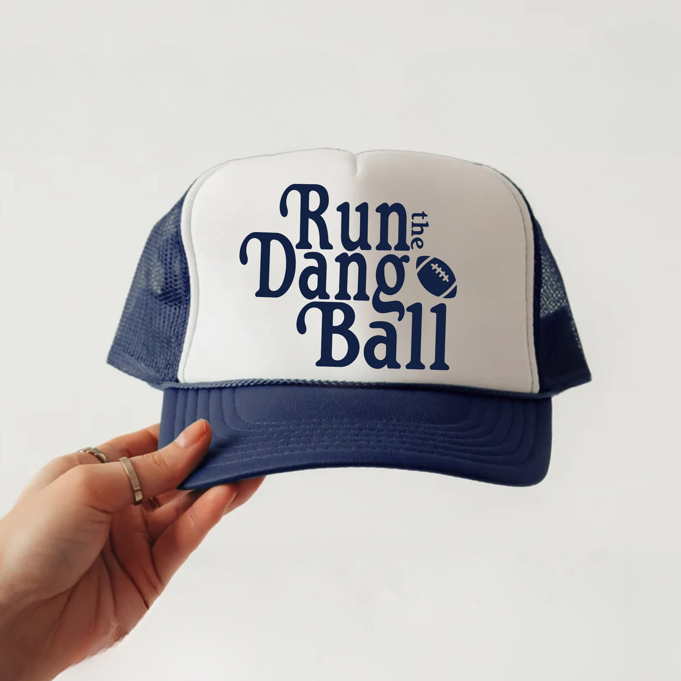 Run The Dang Ball Trucker Hat