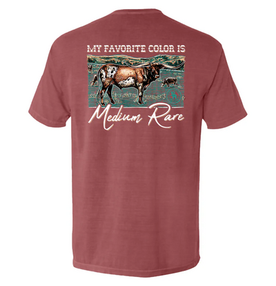 My Favorite Color is Medium Rare Tee