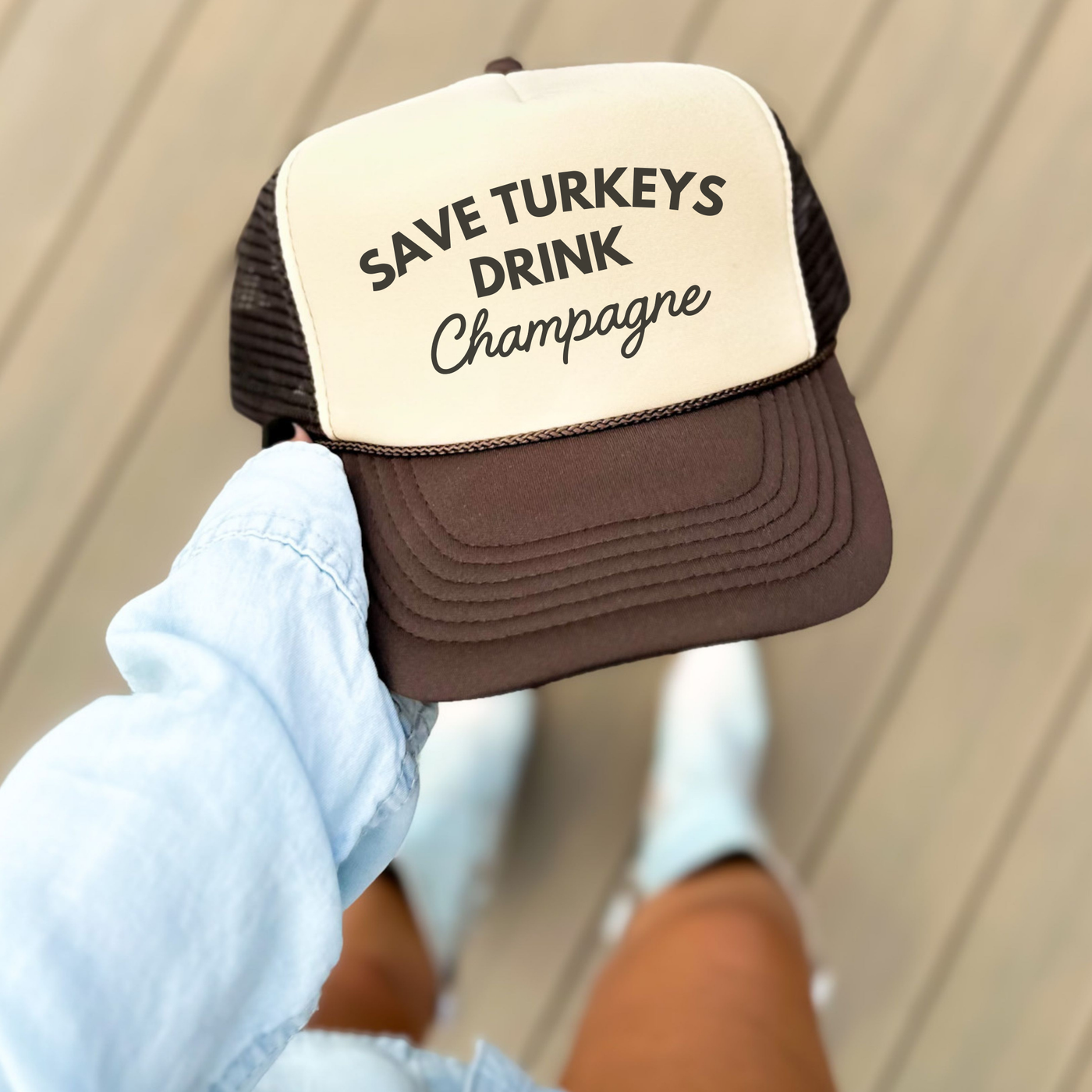 Save Turkeys Drink Champagne Trucker Hat