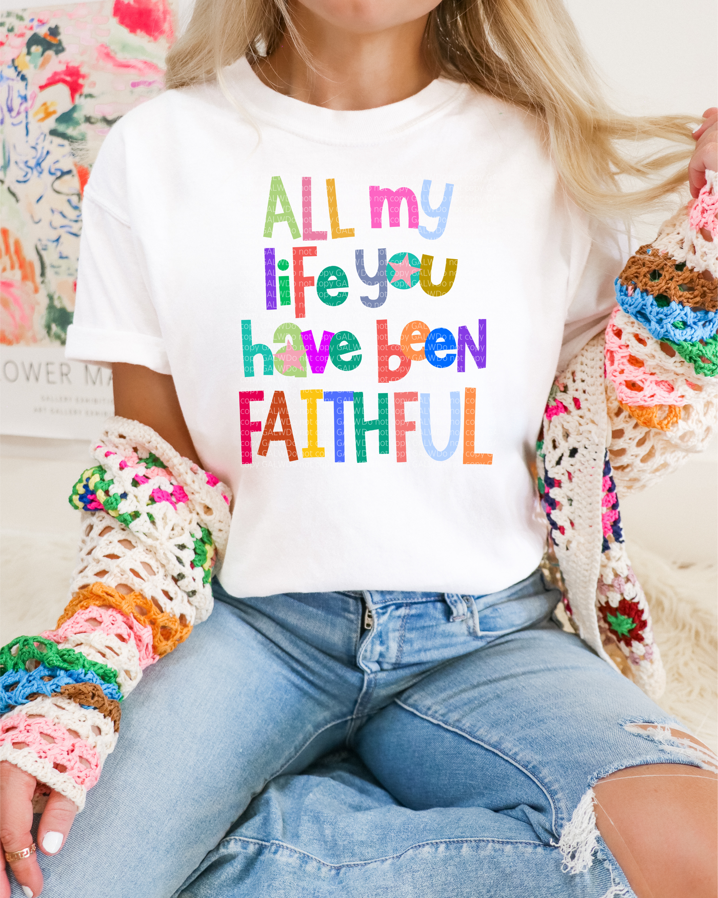 All my life you have been faithful tee or sweatshirt