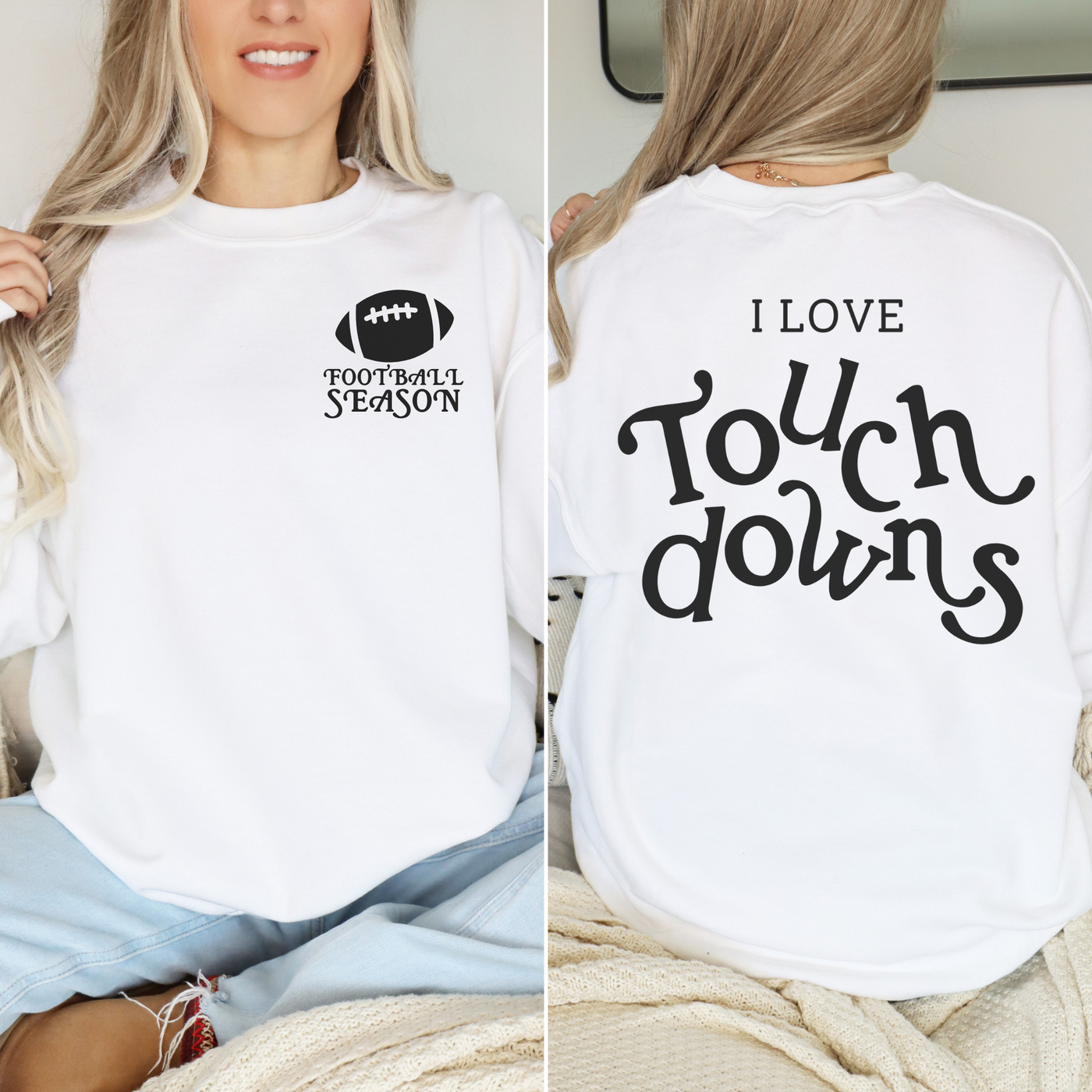 I Love Touch Downs Crewneck Sweatshirt