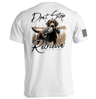 Don't Stop Retrievin' Chocolate Lab