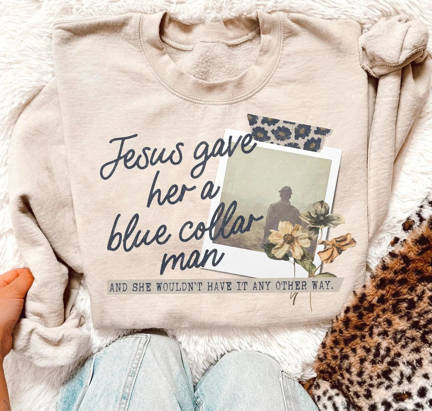 Jesus Png File Jesus Gave Her A Blue Collar Man tee & sweatshirt