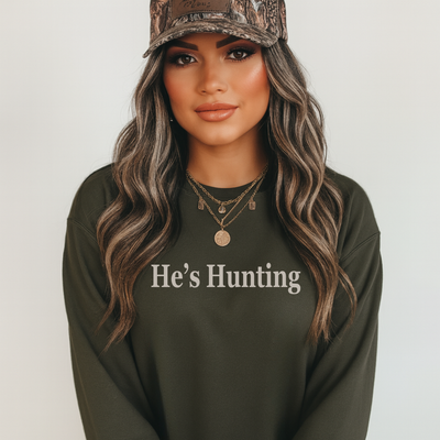 He’s Hunting Crewneck Sweatshirt