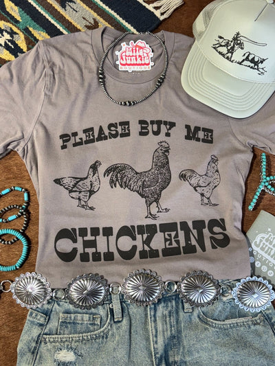 Please Buy Me Chickens Graphic Tee