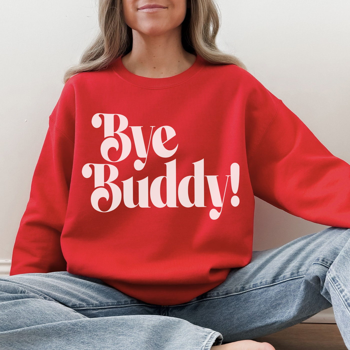 Bye Buddy! Holiday Crewneck Sweatshirt | Elf Movie Quote Christmas Crewneck
