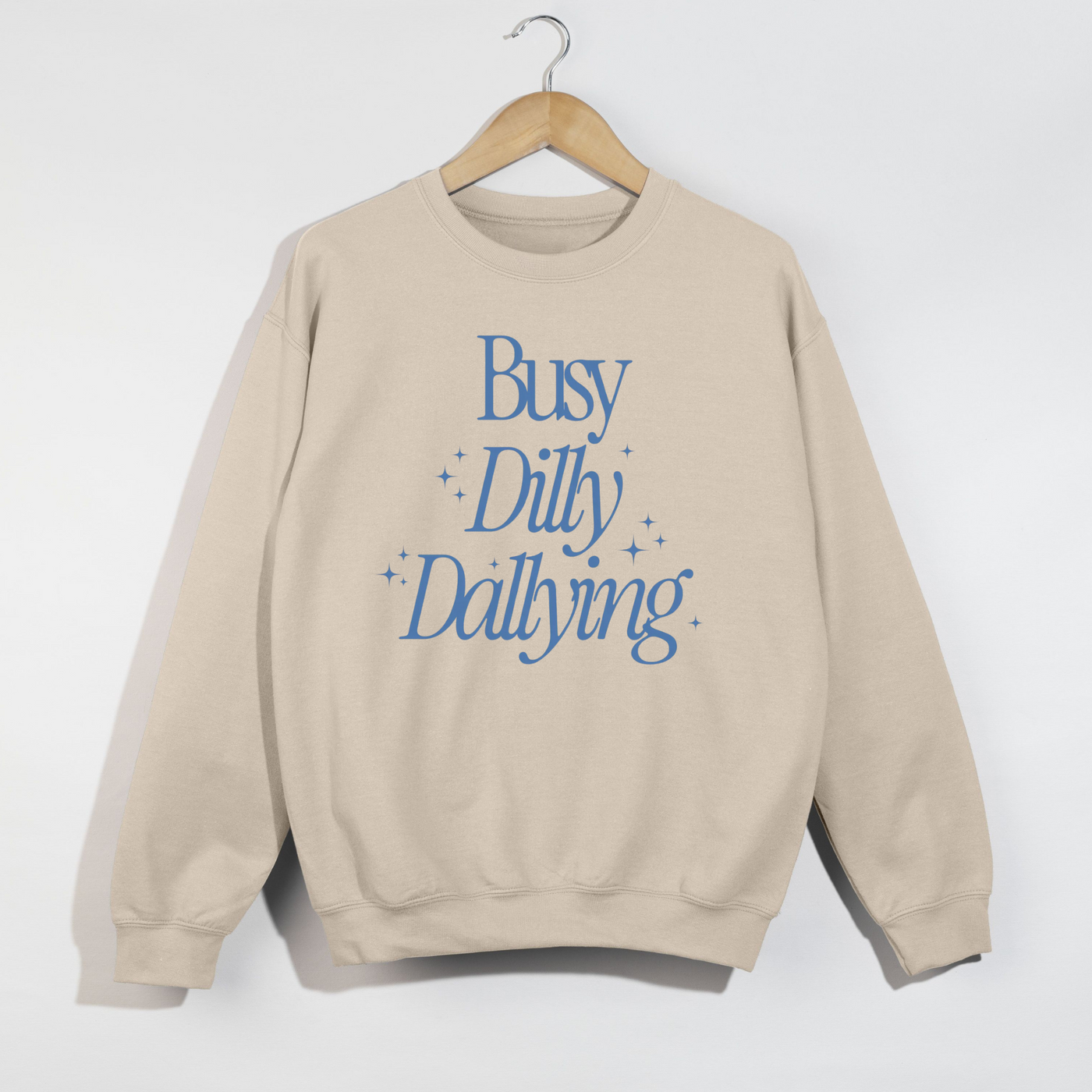 Busy Dilly Dallying Crewneck Sweatshirt | Cozy Graphic Pullover